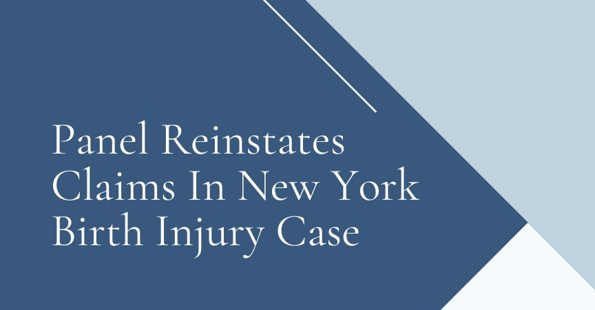 Panel Reinstates Claims In New York Birth Injury Case
