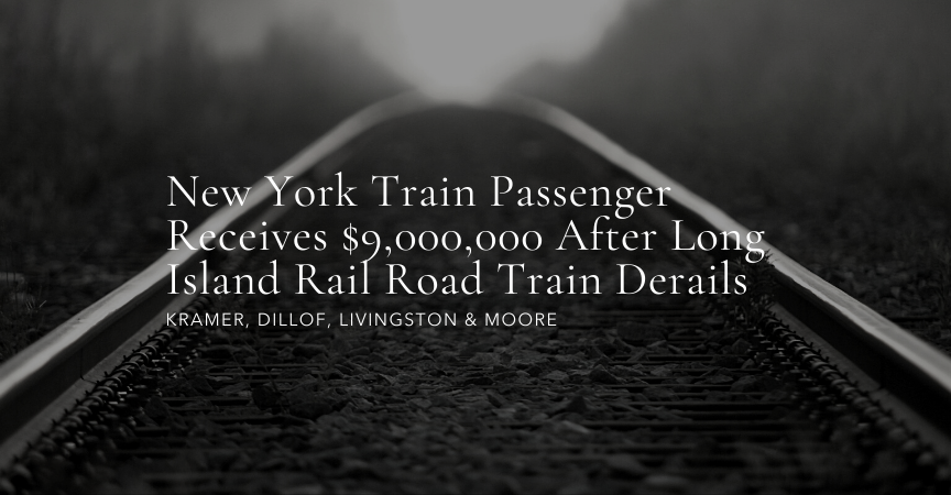 New York Train Passenger Receives $9,000,000 After Long Island Rail Road Train Derails