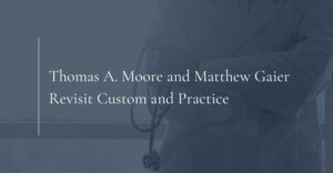 thomas a moore and matthew gaier revisit custom and practice