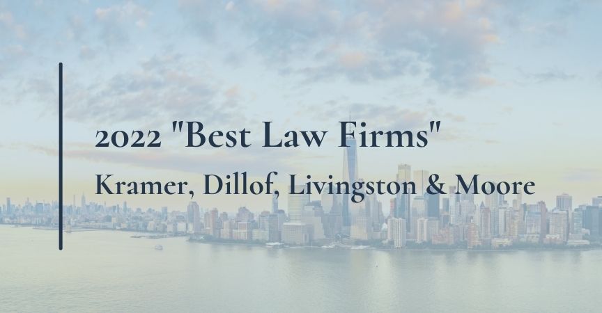 Kramer, Dillof, Livingston & Moore Ranked in 2022 “Best Law Firms”