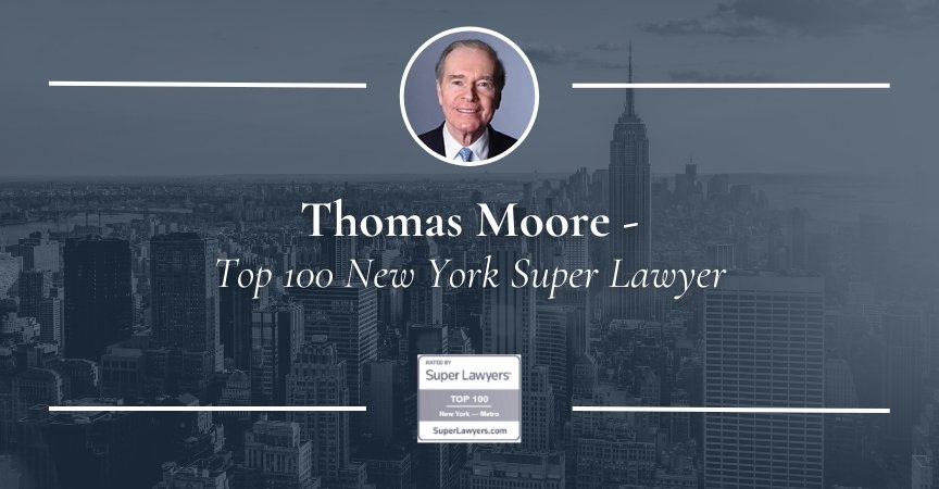 Thomas A. Moore – Top 100 New York Super Lawyer
