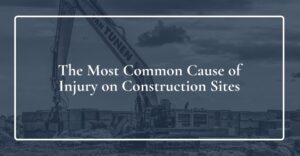 The Most Common Cause of Injury on Construction Sites