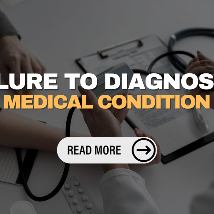 Failure to Diagnose a Medical Condition