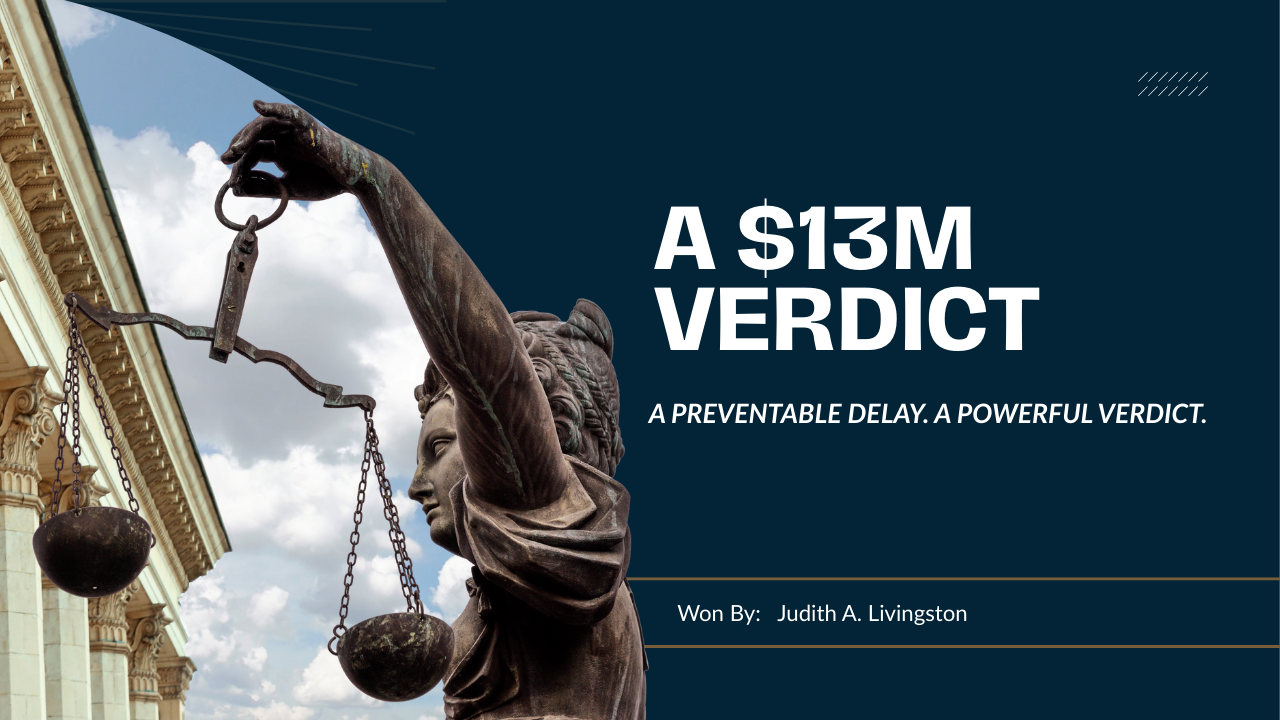 A $13M Verdict for Delayed Gallbladder Care